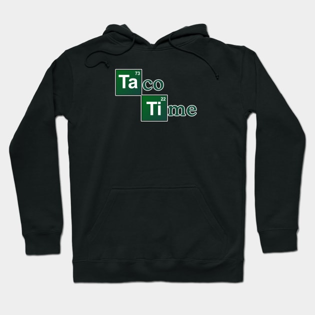 Taco Time Hoodie by nickbeta